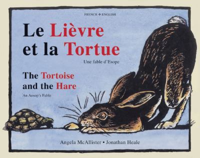 La tortue et le lièvre : une fable d'Esope = The tortoise and the hare : an Aesop's fable