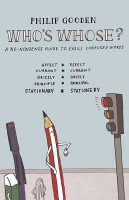 Who's whose? : a no-nonsense guide to easily confused words