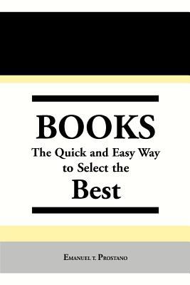 Books : the quick and easy way to select the best