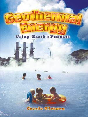 Geothermal energy : using earth's furnace