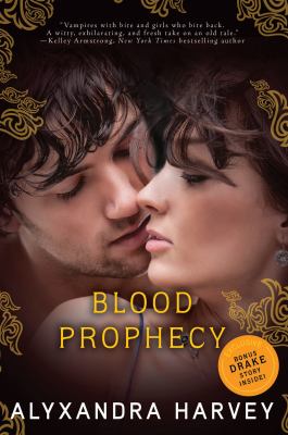 Blood prophecy / by Alyxandra Harvey.