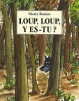 Loup, loup, y es-tu?