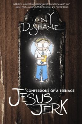 Confessions of a teenage Jesus jerk