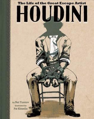 Houdini : the life of the great escape artist