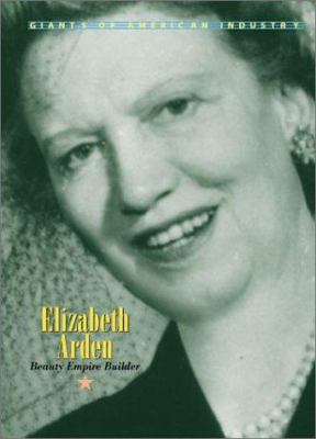 Elizabeth Arden : beauty empire builder