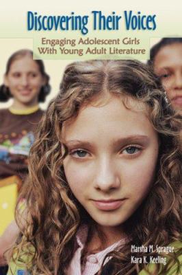 Discovering their voices : engaging adolescent girls with young adult literature