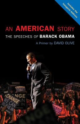An American story : the speeches of Barack Obama : a primer