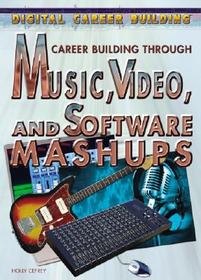 Career building through music, video, and software mashups