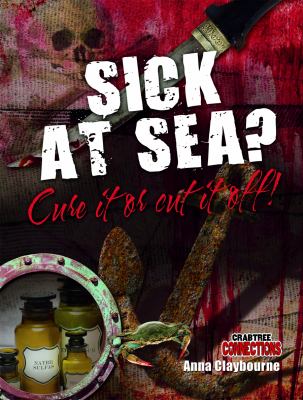 Sick at sea? : cure it or cut it off!