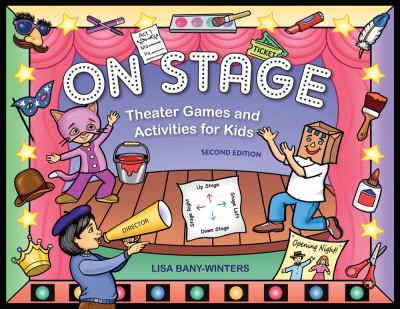 On stage : theater games and activities for kids