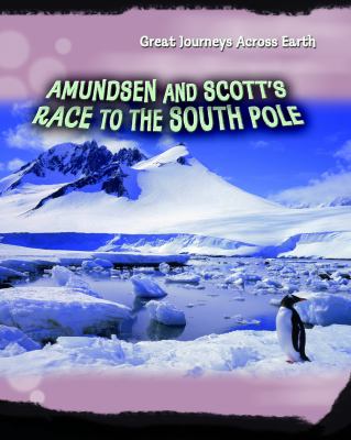 Amundsen and Scott's race to the South Pole