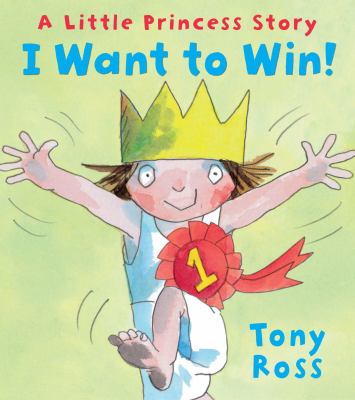 I want to win! : a little princess story