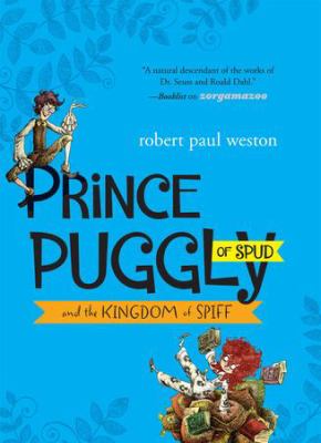 Prince Puggly of Spud : and the Kingdom of Spiff