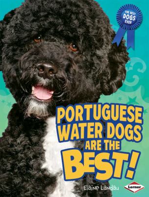 Portuguese water dogs are the best!
