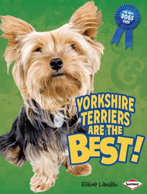 Yorkshire terriers are the rest!