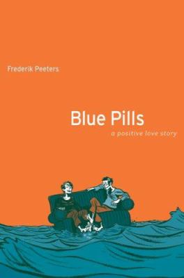 Blue pills : a positive love story