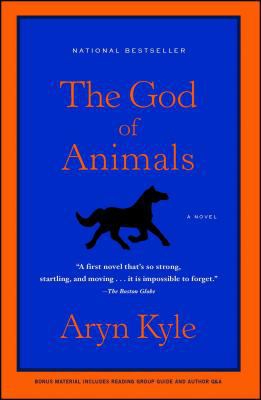 God of animals : a novel