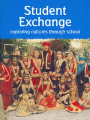 Student exchange : exploring cultures through school