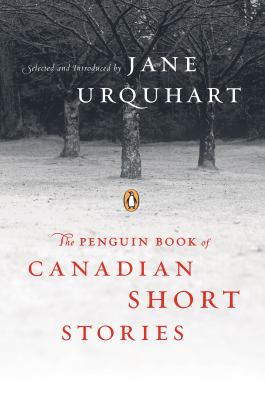 The Penguin book of Canadian short stories