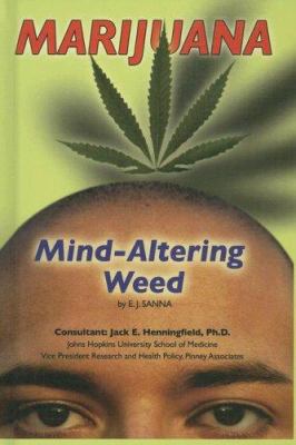 Marijuana : mind-altering weed