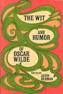 The wit and humor of Oscar Wilde