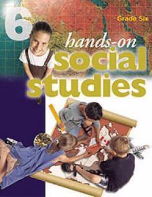 Hands-on social studies : grade 6