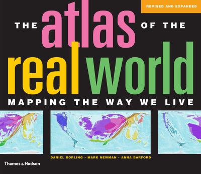 The atlas of the real world : mapping the way we live