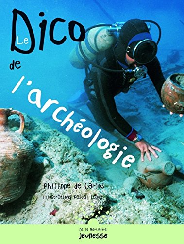 Le dico de l'archéologie