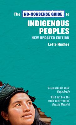 The no-nonsense guide to indigenous peoples