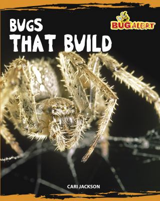 Bugs that build