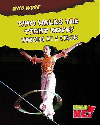 Who walks the tightrope? : working at a circus