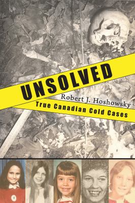 Unsolved : true Canadian cold cases