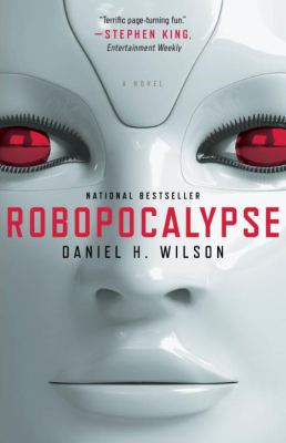 Robopocalypse : a novel