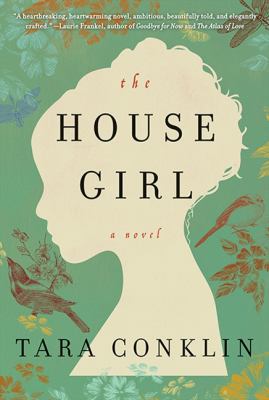 The house girl : a novel