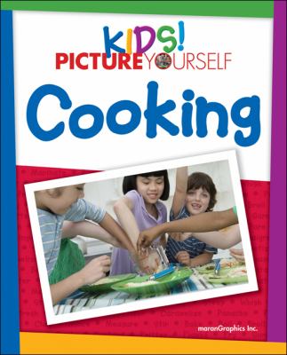 Kids! Picture yourself cooking