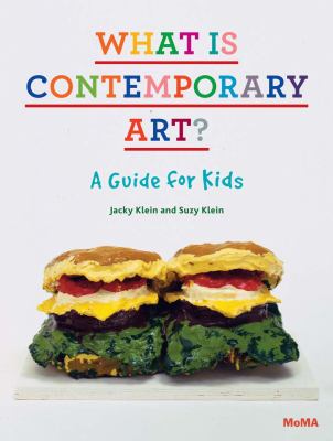 What is contemporary art? : a guide for kids