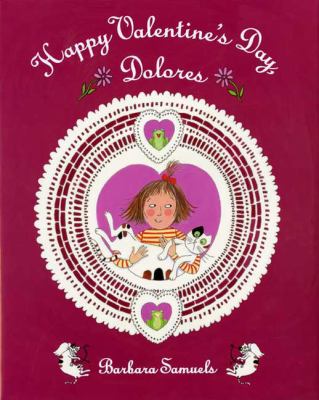 Happy Valentine's Day, Dolores