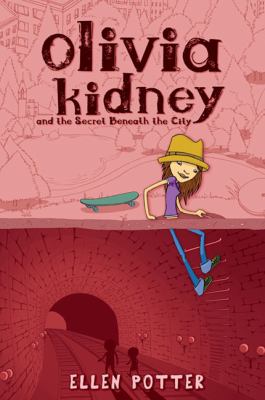 Olivia Kidney and the secret beneath the city