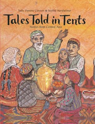 Tales told in tents : stories from Central Asia