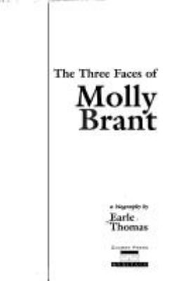 The three faces of Molly Brant : a biography