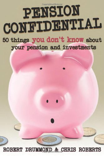 Pension confidential : 50 things you don't know about your pension and investments