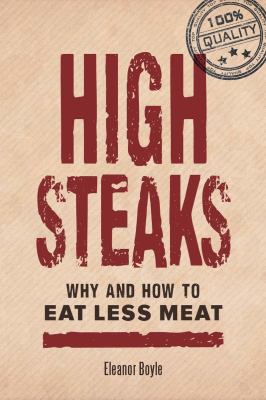 High steaks : why and how to eat less meat