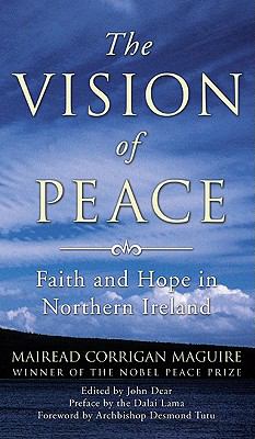The vision of peace : faith and hope in Northern Ireland