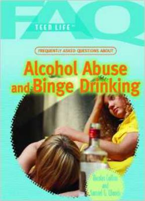 Frequently asked questions about alcohol abuse and binge drinking