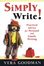 Simply write! : practical advice for personal and family writing