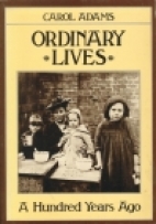 Ordinary lives : a hundred years ago