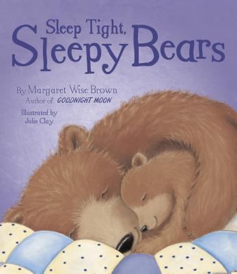 Sleep tight, sleepy bears