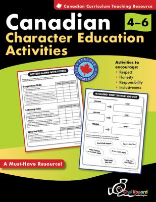 Canadian character education activities, grades 4-6.