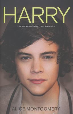 Harry : the unauthorized biography