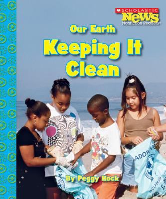 Our Earth : keeping it clean
